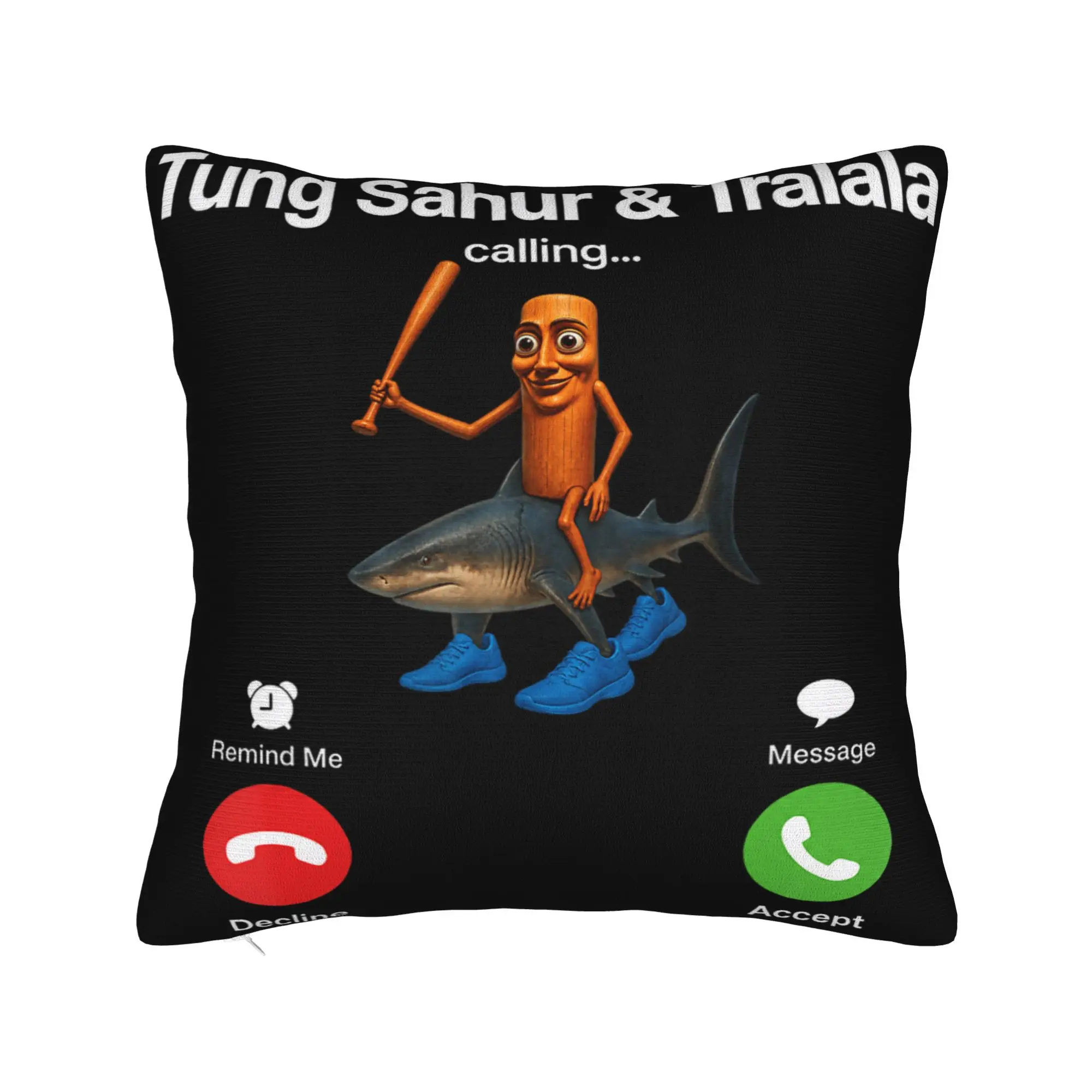 Tung Sahur Tralala is Calling Funny Italian Brainrot Pillow Cover Comfy Cushion Cover Trendy Pillow Case For Couch Sofa Bedroom