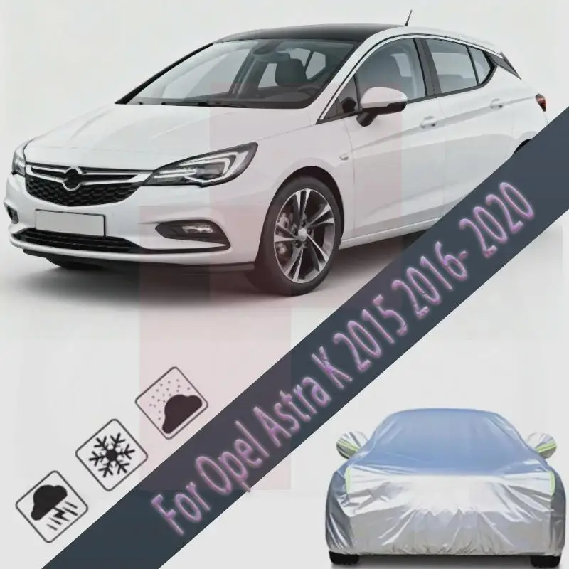

For Outdoor Protection Waterproof Full for Opel Astra K 2015-2020 Car Covers
