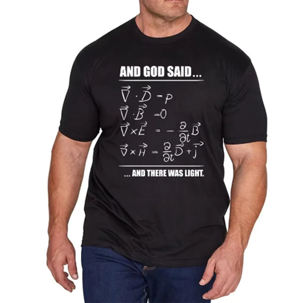 Physics T Shirt God Says Maxwell Equations And Then There Was Light Nerd Design Cotton Geek Science Tshirt EU Size Oversize 5XL