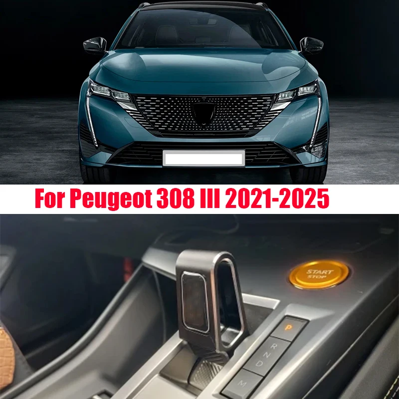 

For Peugeot 308 III 2021 2022 2023 2024 2025 Car interior gear head suitable for LHD and RHD aluminum alloy materials