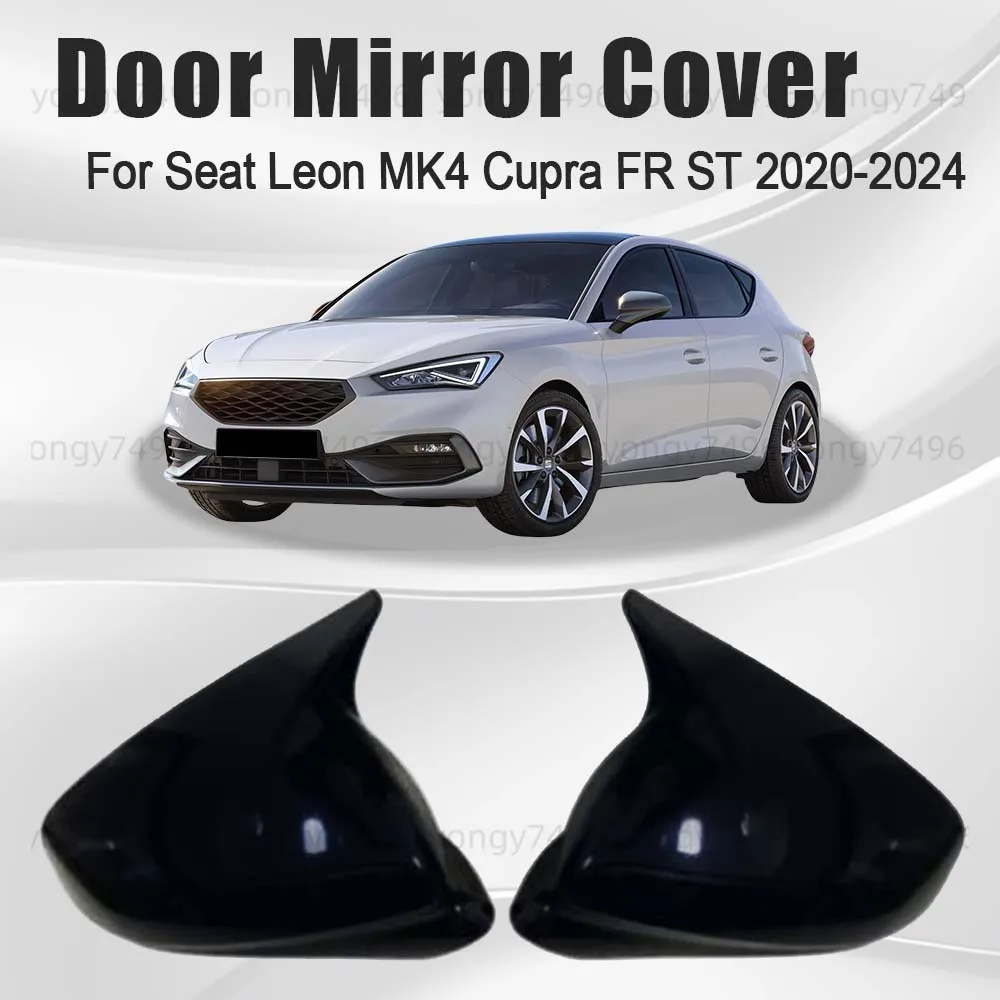 

Car Upgrade Carbon Fiber Glossy Black Door Mirror Cover For Seat Leon MK4 Cupra FR ST 2020 2021 2022 2023 2024 Car Stickers