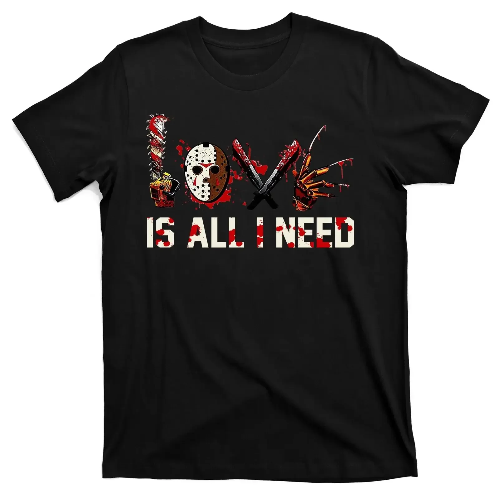 

Love Is All I Need Halloween Horror T-Shirt