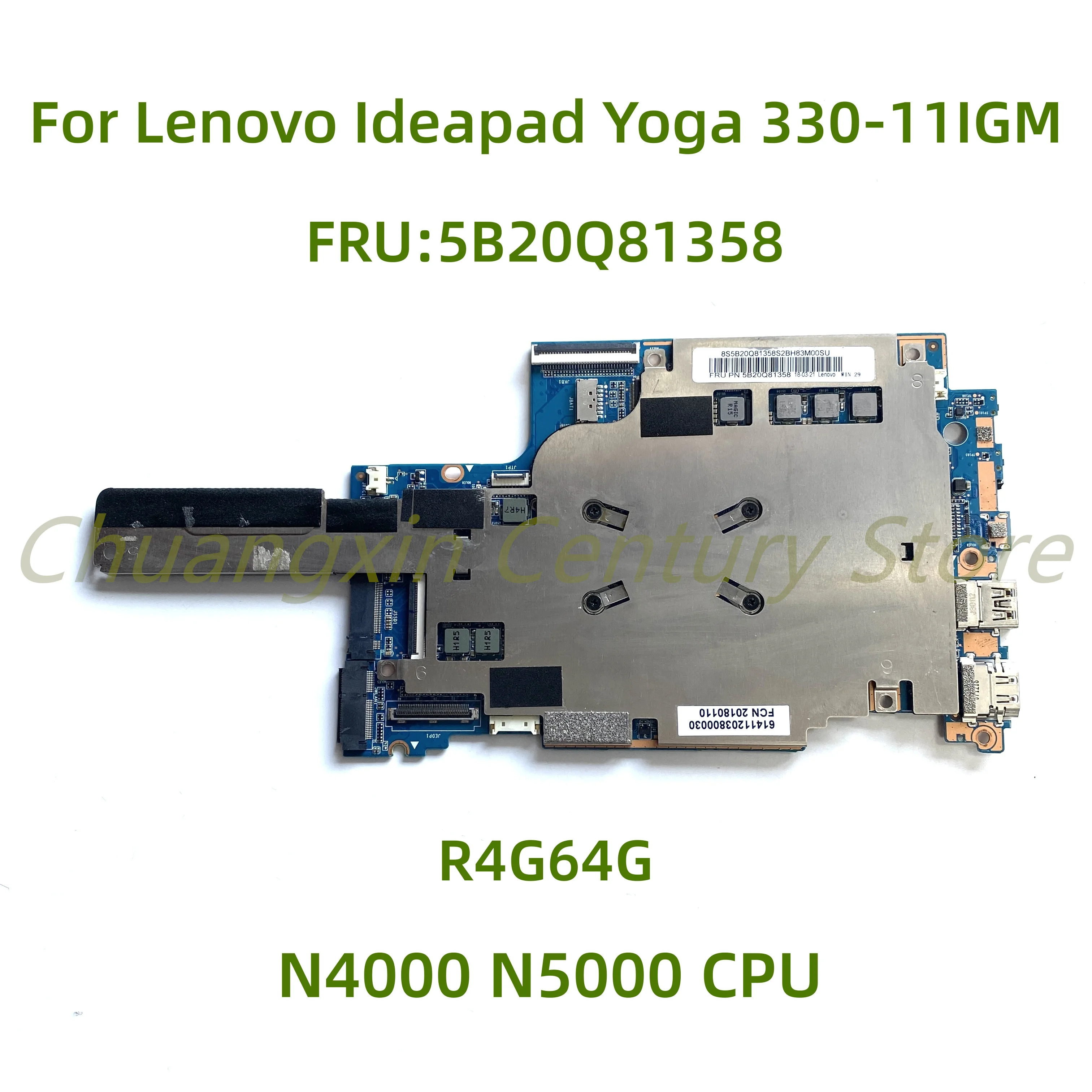 

Suitable for Lenovo Ideapad Yoga 330-11IGM Flex 6-11IGM Laptop motherboard 5B20Q81358 with N4000 N5000 CPU R4G64G 100% Tested