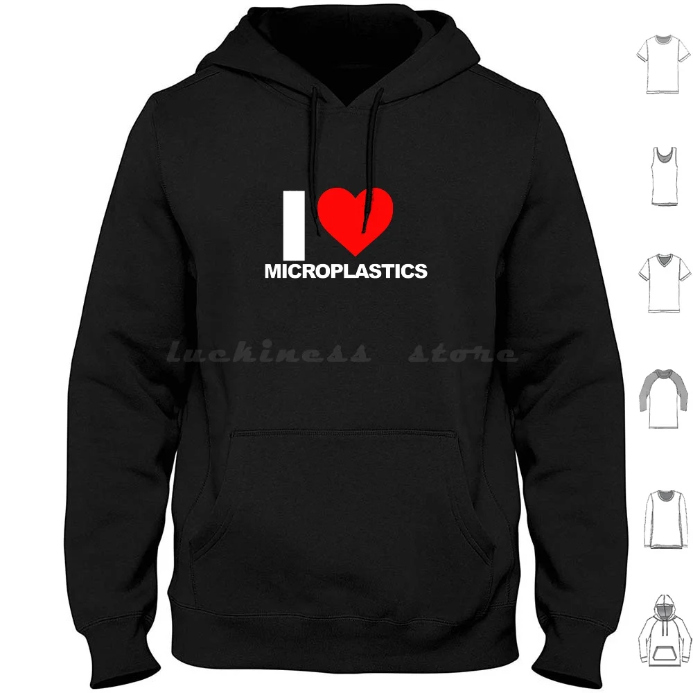 

Толстовка с капюшоном I Love Microplastics Хлопок с длинным рукавом I Love Microplastics I Heart Microplastics Microplastics I Love Microplastics