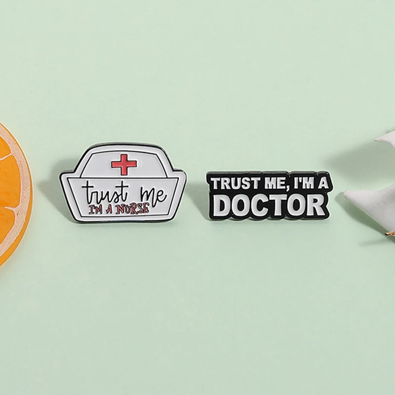 Trust Me I Am A Doctor Enamel Pin Medical Serie Nurse Caps Brooches Lapel Backpack Badge Jewelry Gifts For Medical Students