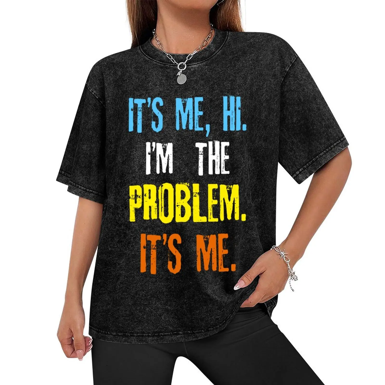 Its Me Hi Im The Problem T-Shirt man t shirt designer shirts tees blue archive mens clothes