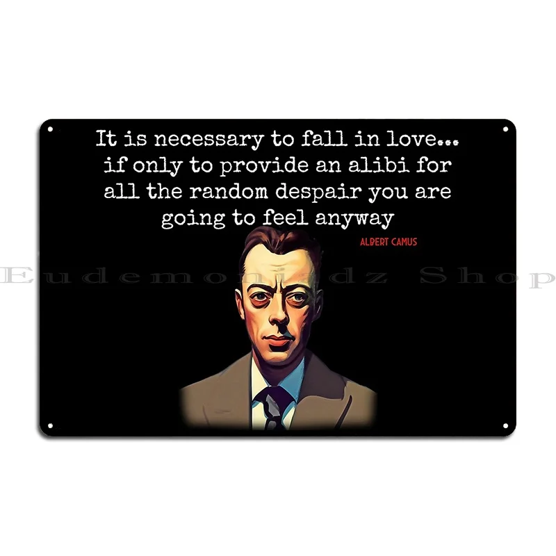 Albert Camus On Love And Despair Metal Signs Print Pub Club Bar Vintage Cinema Tin Sign Poster