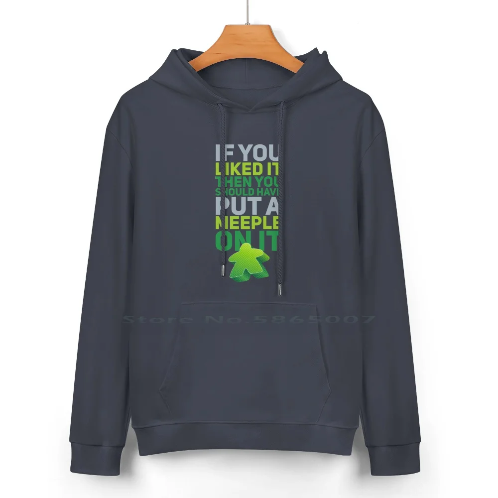 Should Have Put A Green Meeple On It Pure Cotton Hoodie Sweater 24 Colors Meeple Carcassonne Gamer Gaming Board Games Boarder