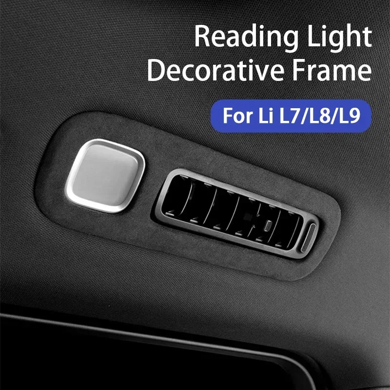 

For Leading Ideal Li LiXiang L7 L8 L9 2022 2023 2024 Car Interior Reading Light Decorative Frame Accessories for Li L7 L8 L9