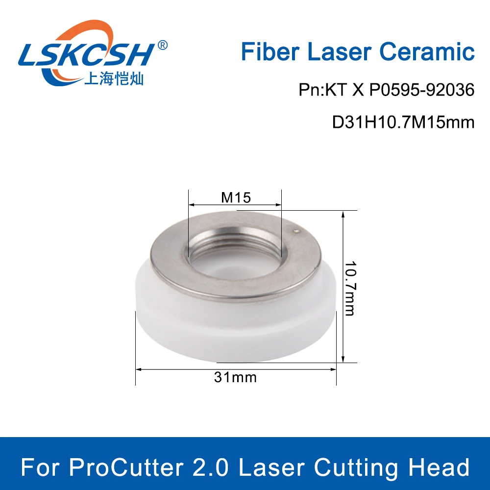 LSKCSH Fiber Laser Ceramic KTX KT X P0595-92036 D31 M15 Higher Power Nozzle Holder for ProCutter & ProCutter Zoom 2.0 Laser Head