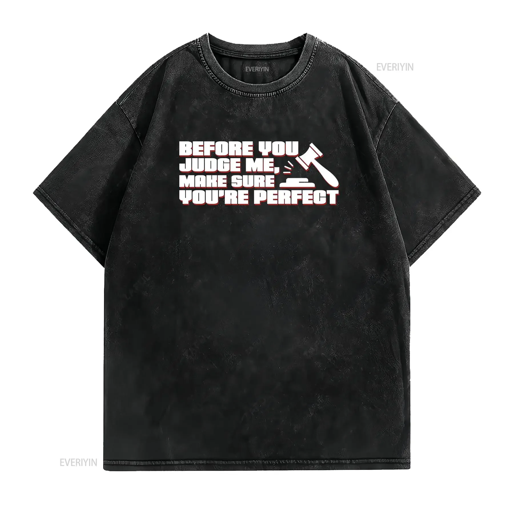 Before You Judge Me Make Sure Are Perfect T Shirt Funny Sarcastic Ironic Saying Novelty For Friend Adult Kids Top vintage