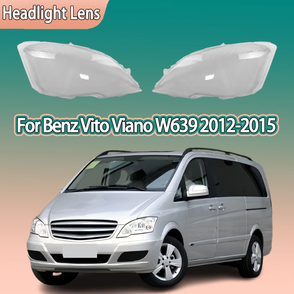 

Car Headlight Shell For Mercedes Benz Vito Viano W639 2012 2013 2014 2015 Transparent Lampshade Headlamp Cover Lens Plexiglass