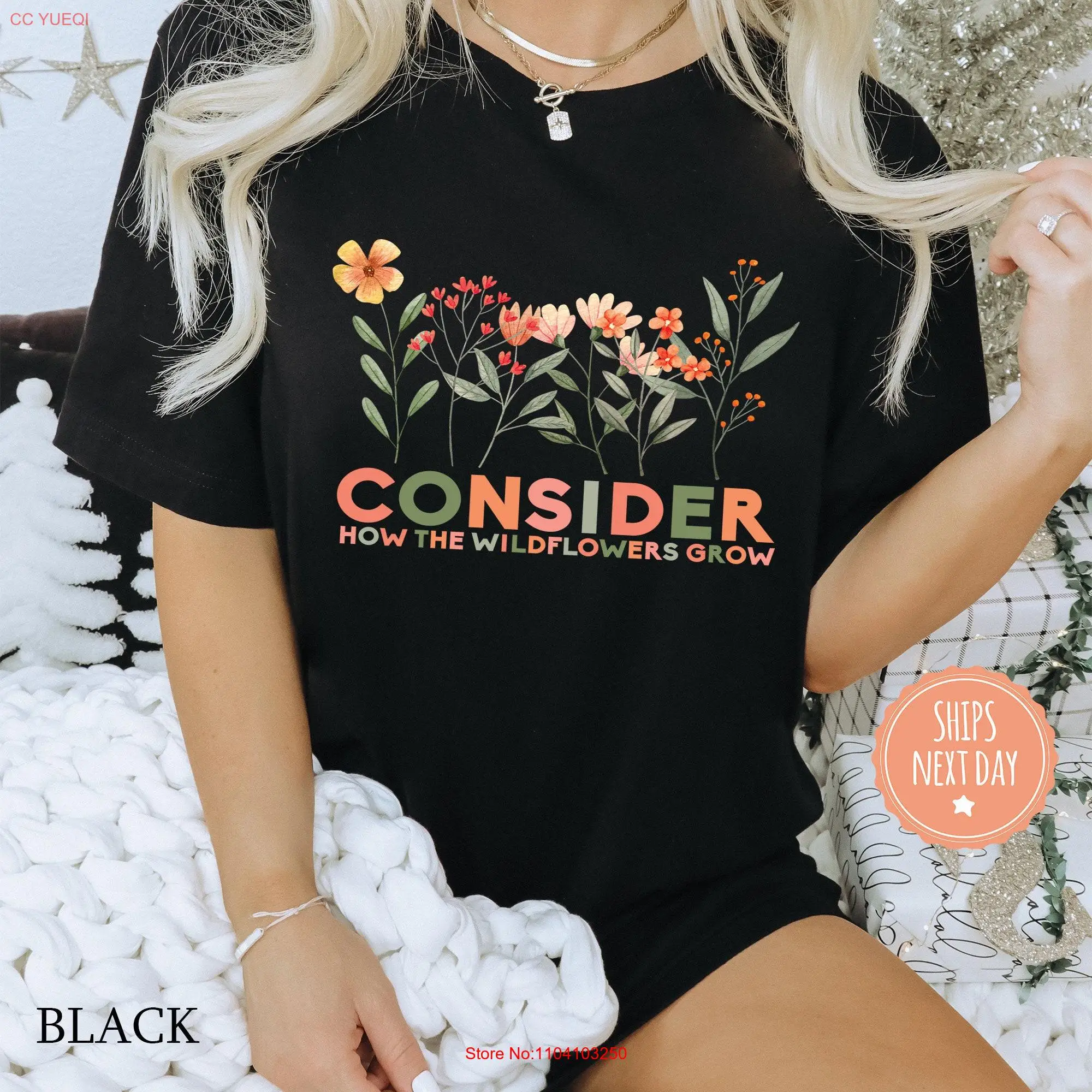 Consider How The Wildflowers Grow T Shirt Bible Verse Floral Religious Comfort Colors long or short sleeves