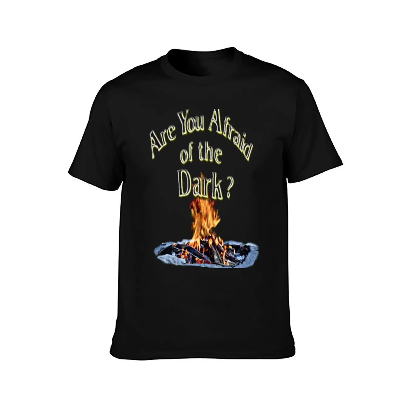 Question Is Are You Afraid Of The Dark T-Shirt Breathable Basic Cotton T-Shirt