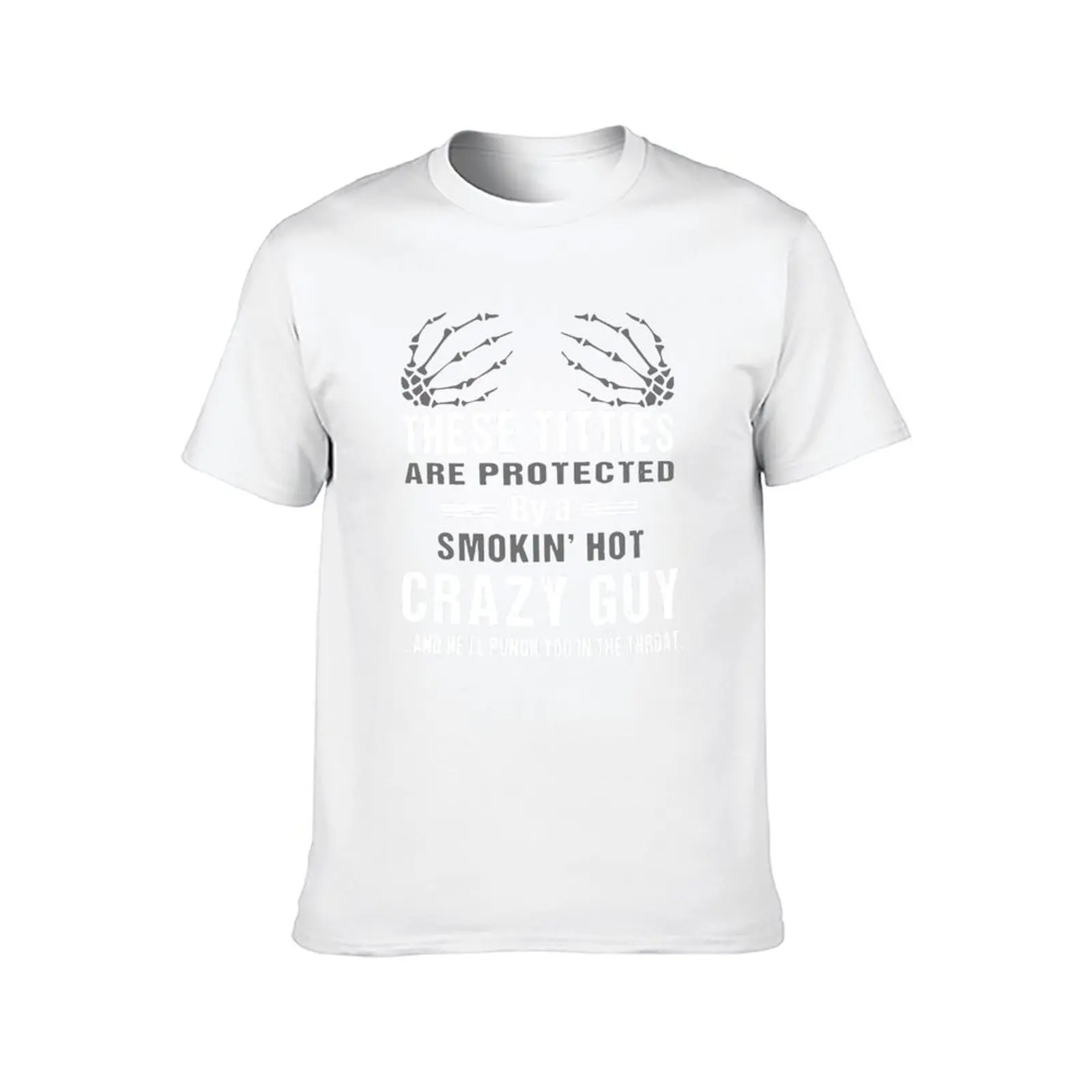 These titties are protected by a smokin hot crazy guy T-Shirt t shirt personalised essential t shirt T-Shirt