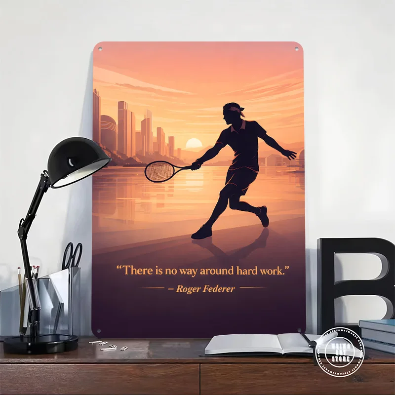 Roger Federer Tennis Quote Printing Poster Customized Retro Wall Art Vintage Metal Signs for Decoration Home Decor Items House