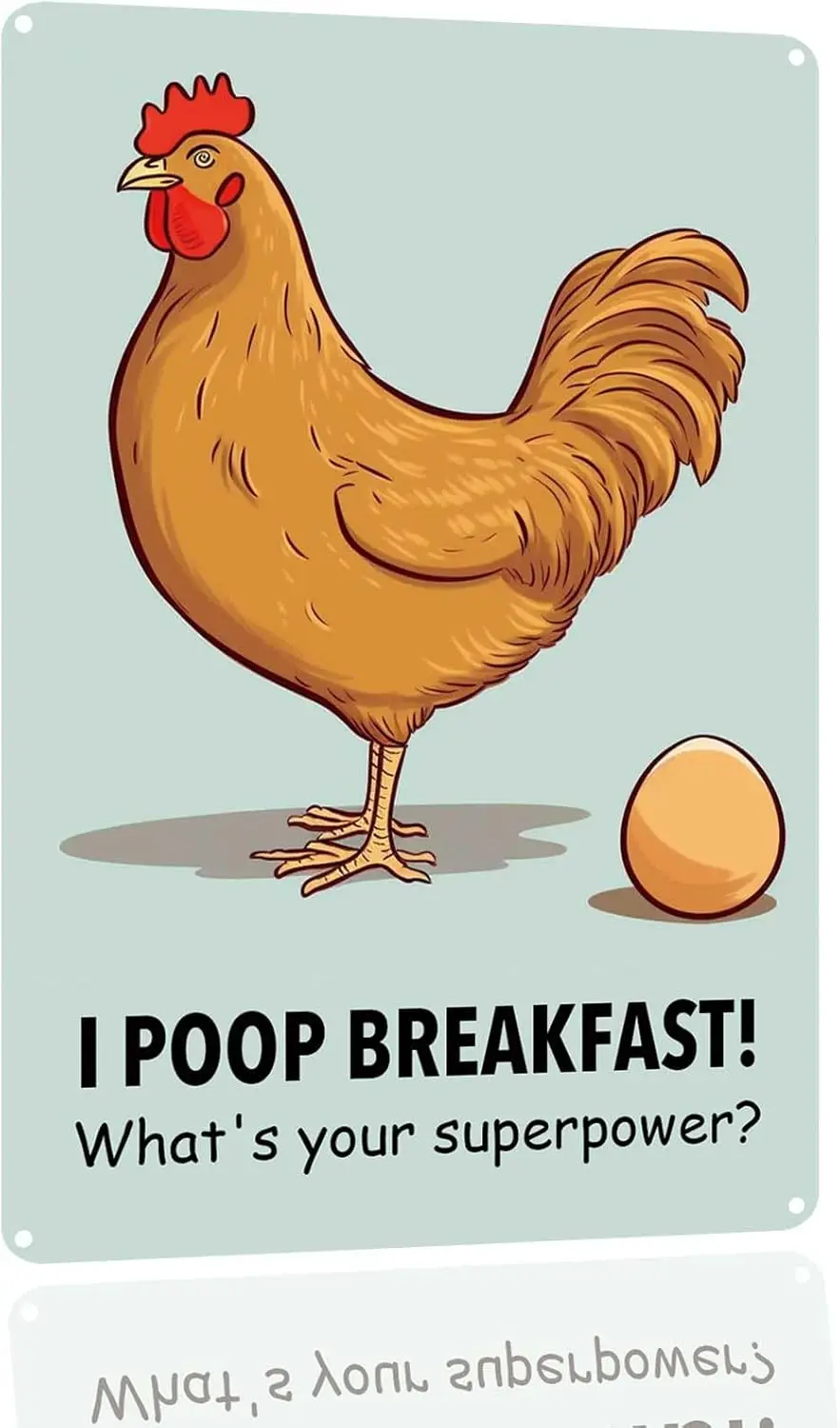 Funny Chicken Metal Tin Sign Decorations I Poop Breakfast Whats Your Superpower Chicken Coop Accessories Gifts For Chicken  sign