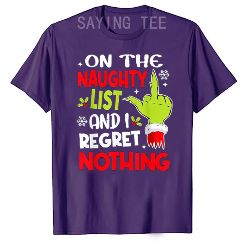 Funny on The List of Naughty and I Regret Nothing Christmas T-Shirt Xmas Stocking Stuffer Xmas Costume Pajamas Gifts Saying Tee