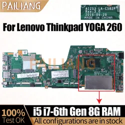 LA-C582P 8G For Lenovo Thinkpad YOGA 260 Notebook Mainboard 00NY986 01LV847 01LV849 I5 I7-6TH Gen Laptop Motherboard Full Tested