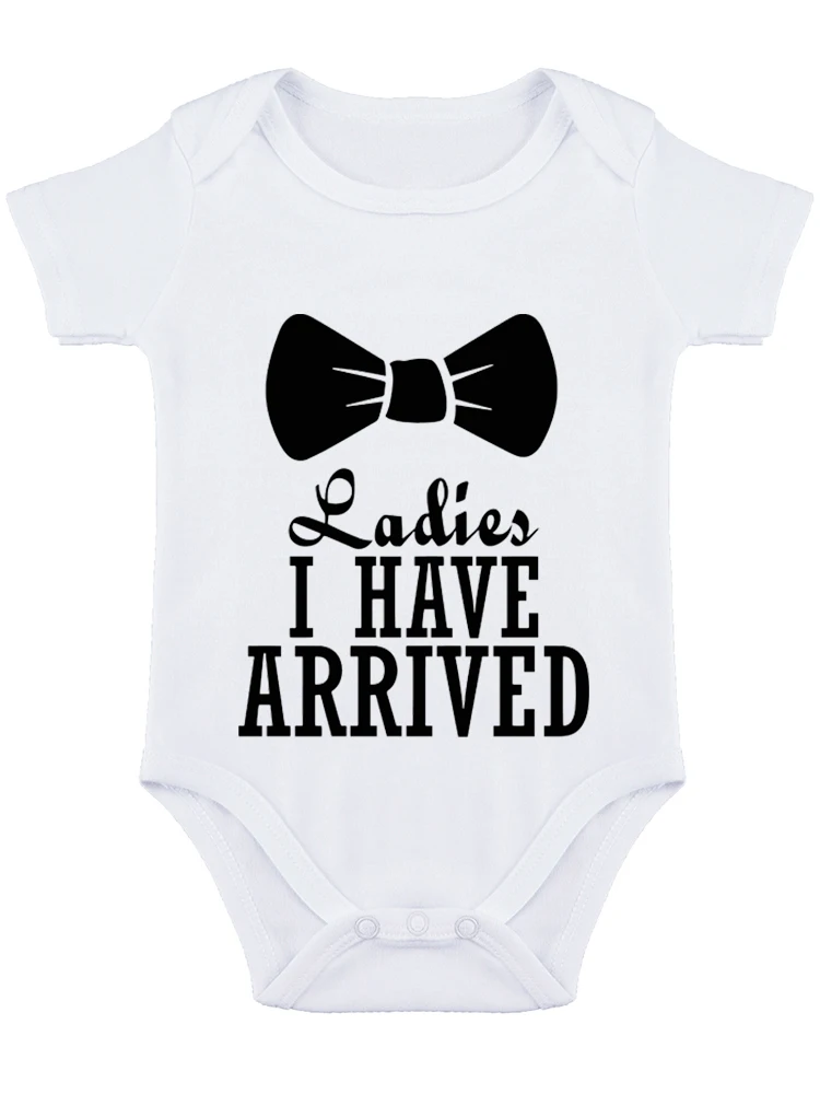 Ladies I Have Arrived Baby Bodysuit Funny Adorable Outfit Newborn Romper Clothing Boys Girls