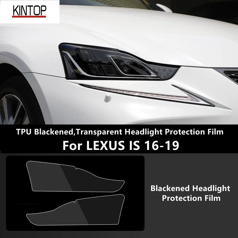 

For LEXUS IS 16-19 TPU Blackened,Transparent Headlight Protective Film, Headlight Protection,Film Modification