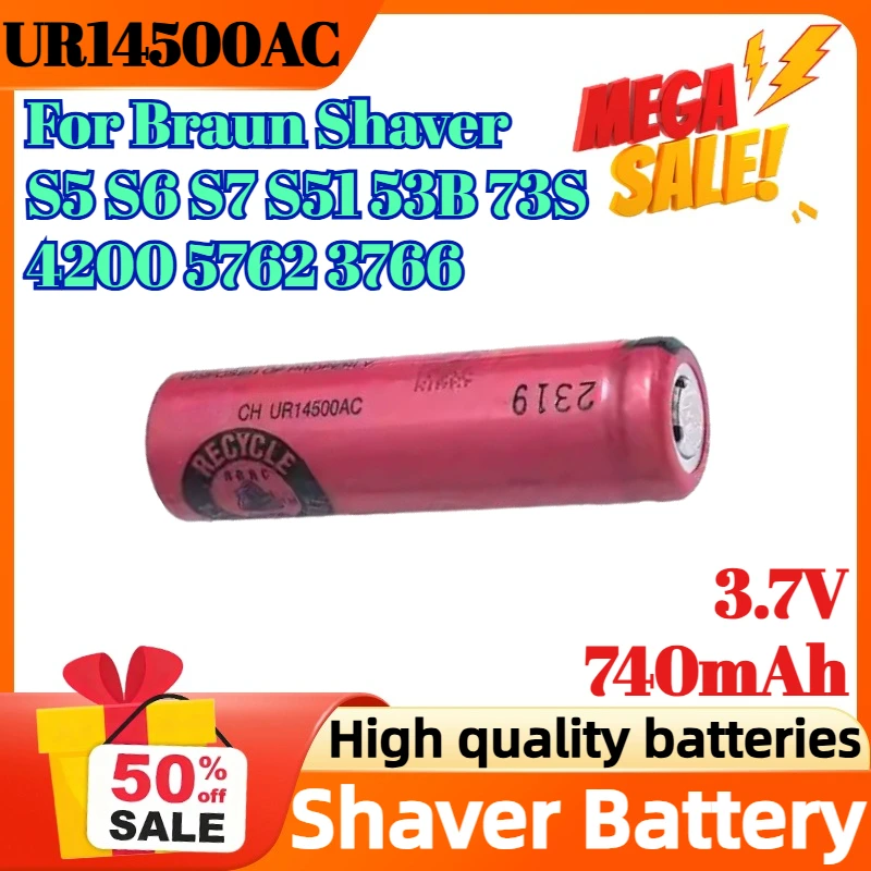 

UR14500AC 3.7V 740mAh Flat Head Lithium Battery For Braun Shaver S5 S6 S7 S51 53B 73S 4200 5762 3766 Rechargeable Battery