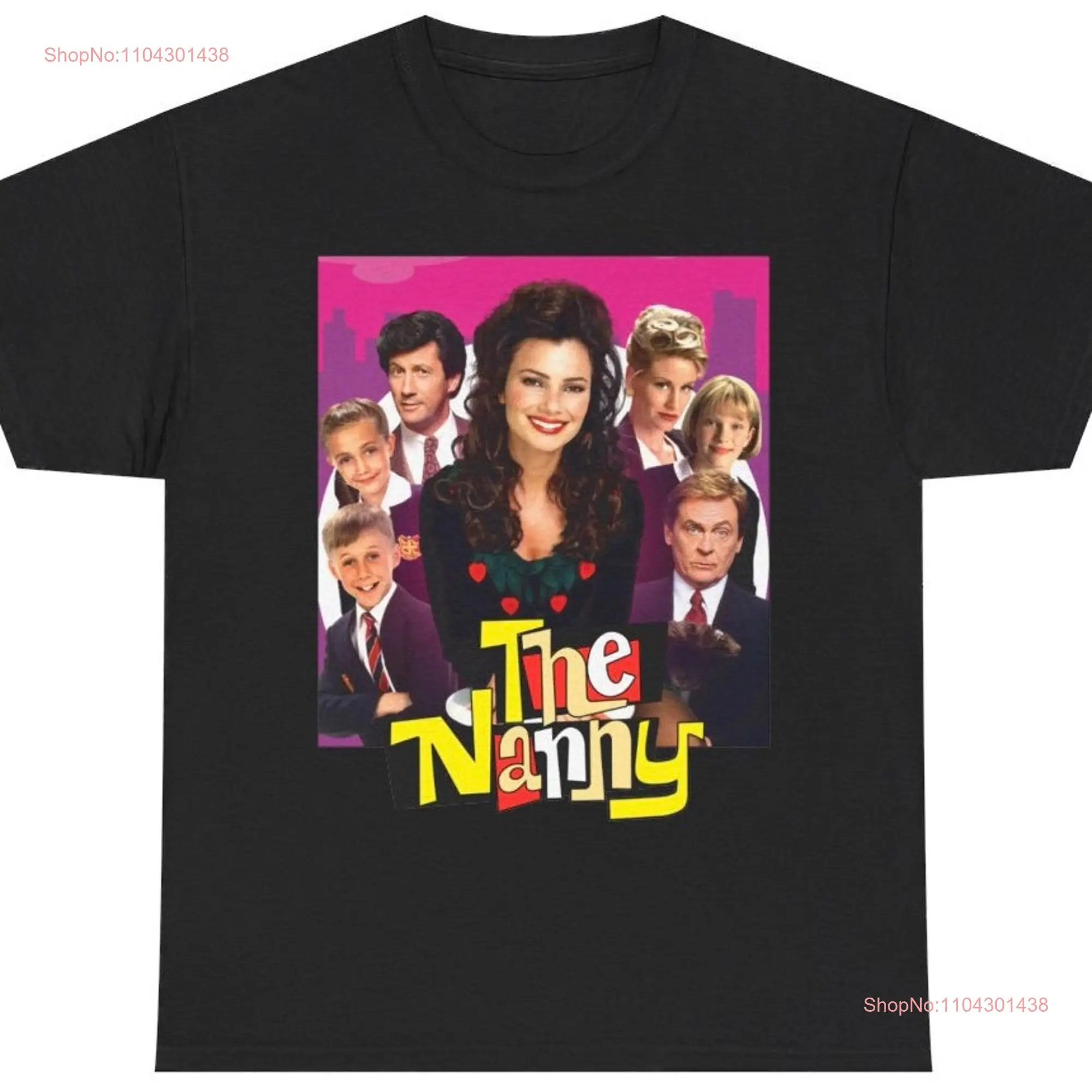 The Nanny T Shirt Fran Drescher 90's TV Classic Retro New long or short sleeves