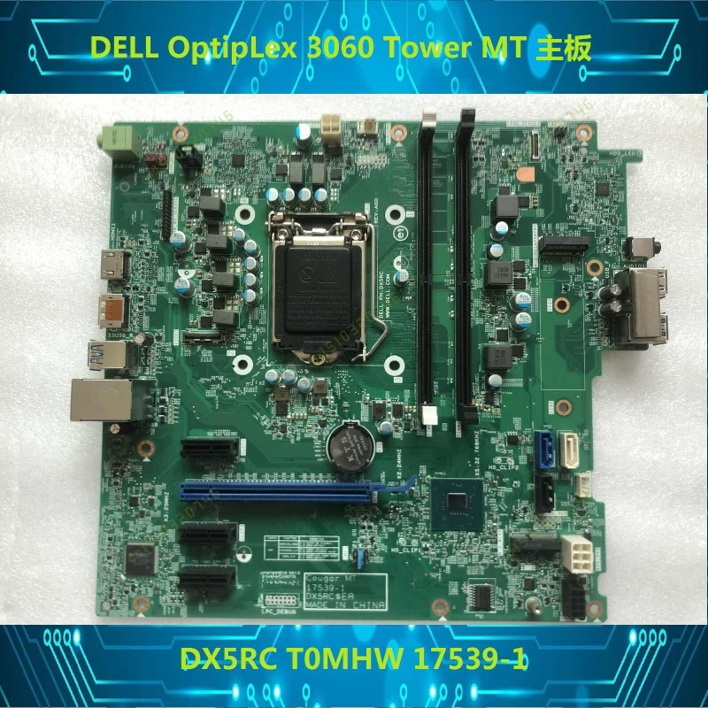 90% New Original for DELL Optiplex 3060  Desktop Motherboard  T0MHW 0T0MHW  DDR4 DX5RC 17539-1 100% Tested Fast Ship