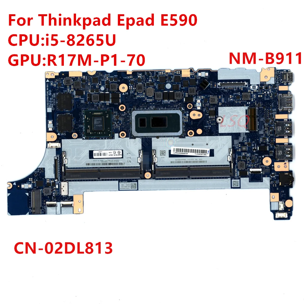 For Lenovo Thinkpad E590 notebook Integrated Graphics Motherboard CPU i5-8265U NM-B911 02DL813