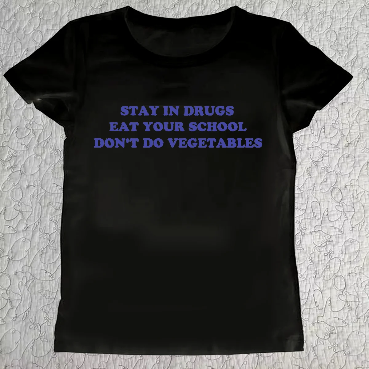Stay in Drugs Eat Your School Don't Do Vegetables T-shirts Funny Sarcastic Jokes Y2k Women's Clothing Unisex Gothic Promo Tops
