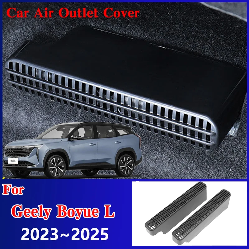 Car Air Outlet Covers For Geely Boyue L FX11 2023 2024 2025 Under Seat Dust Vent Protect Conditioner Decoration Auto Accesories