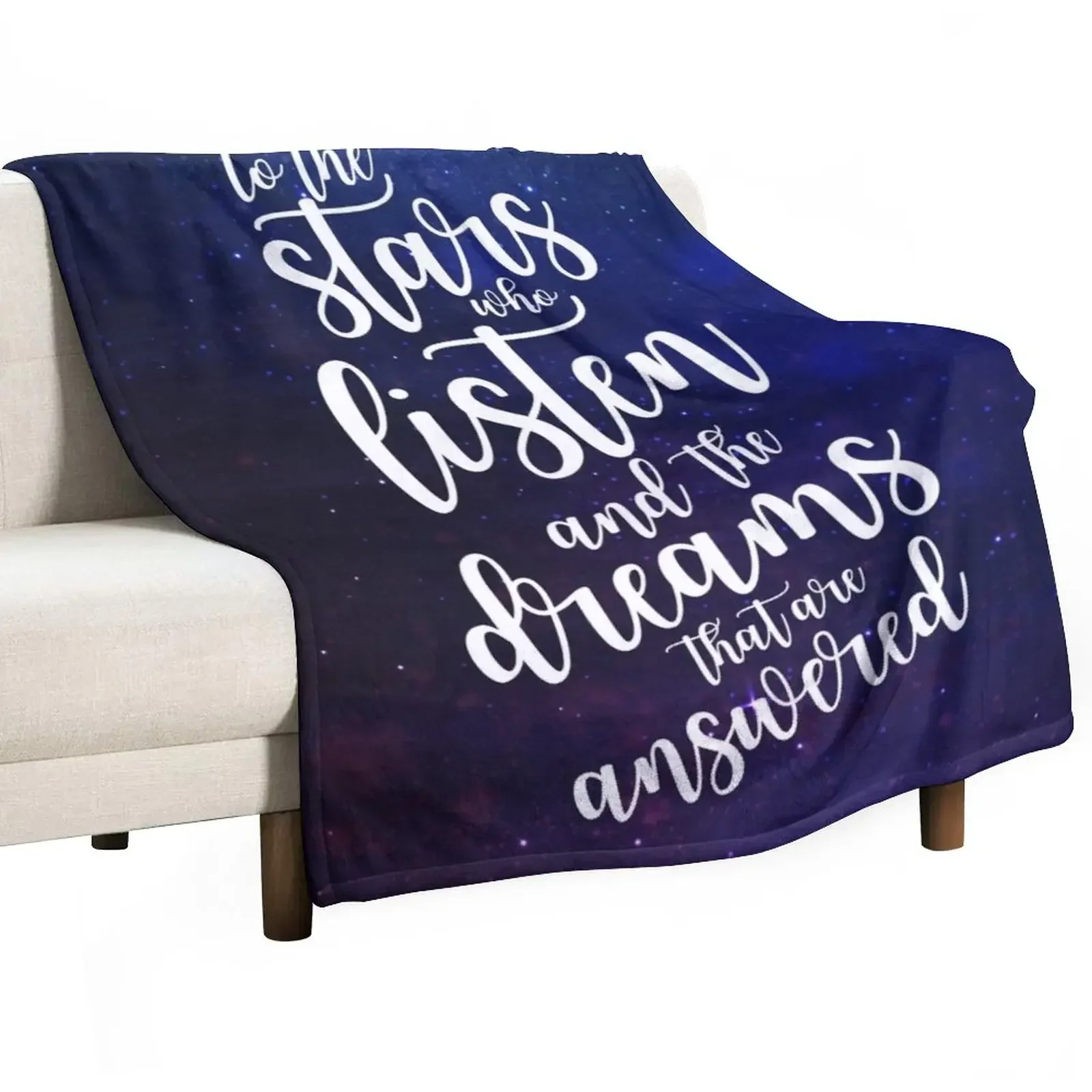 

To the stars who listen and the dreams that are answered Throw Blanket Decorative Sofas Sleeping Bag Travel Blankets