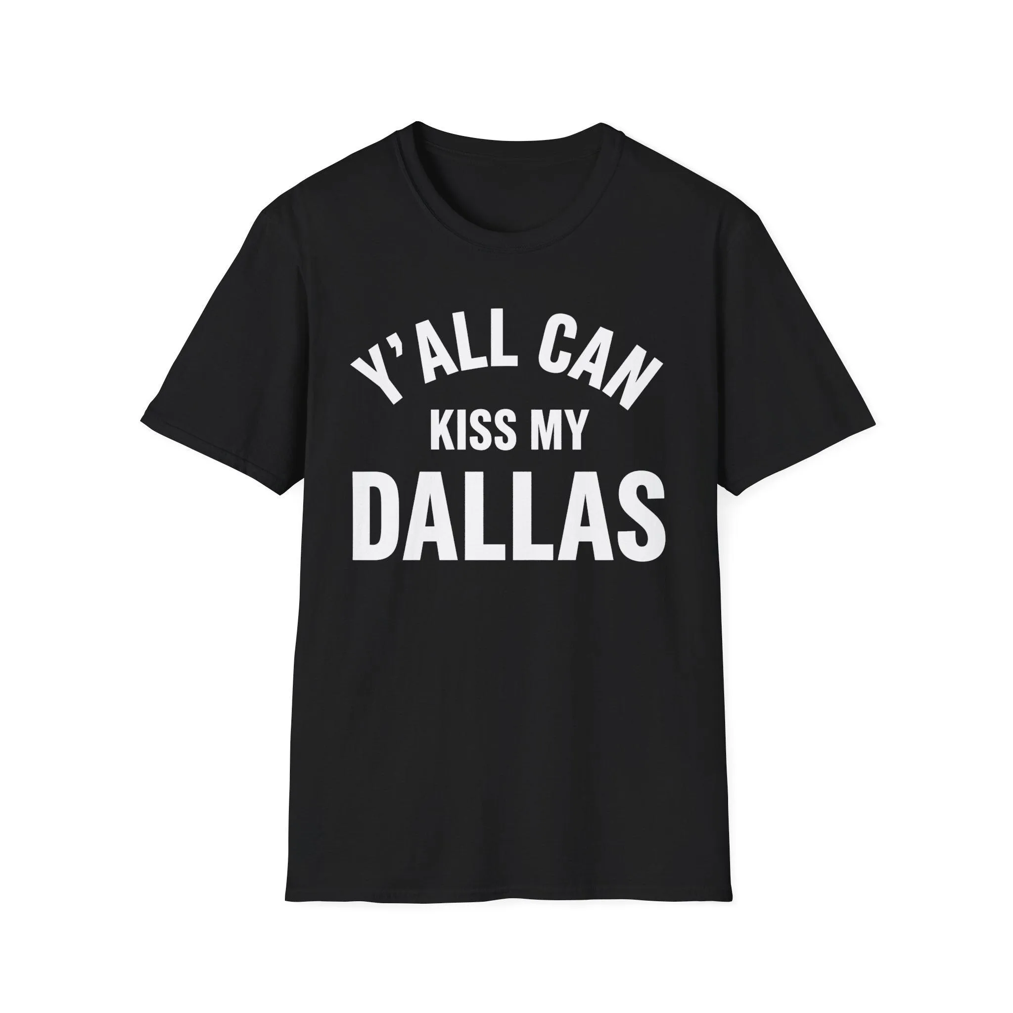 Y'all Can Kiss My Dallas Shirt, Funny Texas Cowboy Tee, Trendy Pop Culture Meme, Retro Southern Joke T-shirt