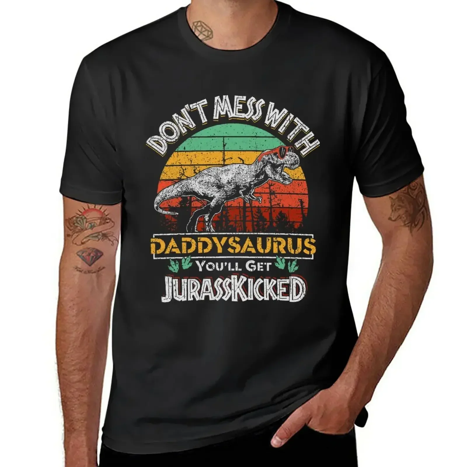 Dont Mess With DaddySaurus You Will Get Jurasskicked For Men Fathers Day Perfect Vintage Dad Dinosaur Picture T-Shirt