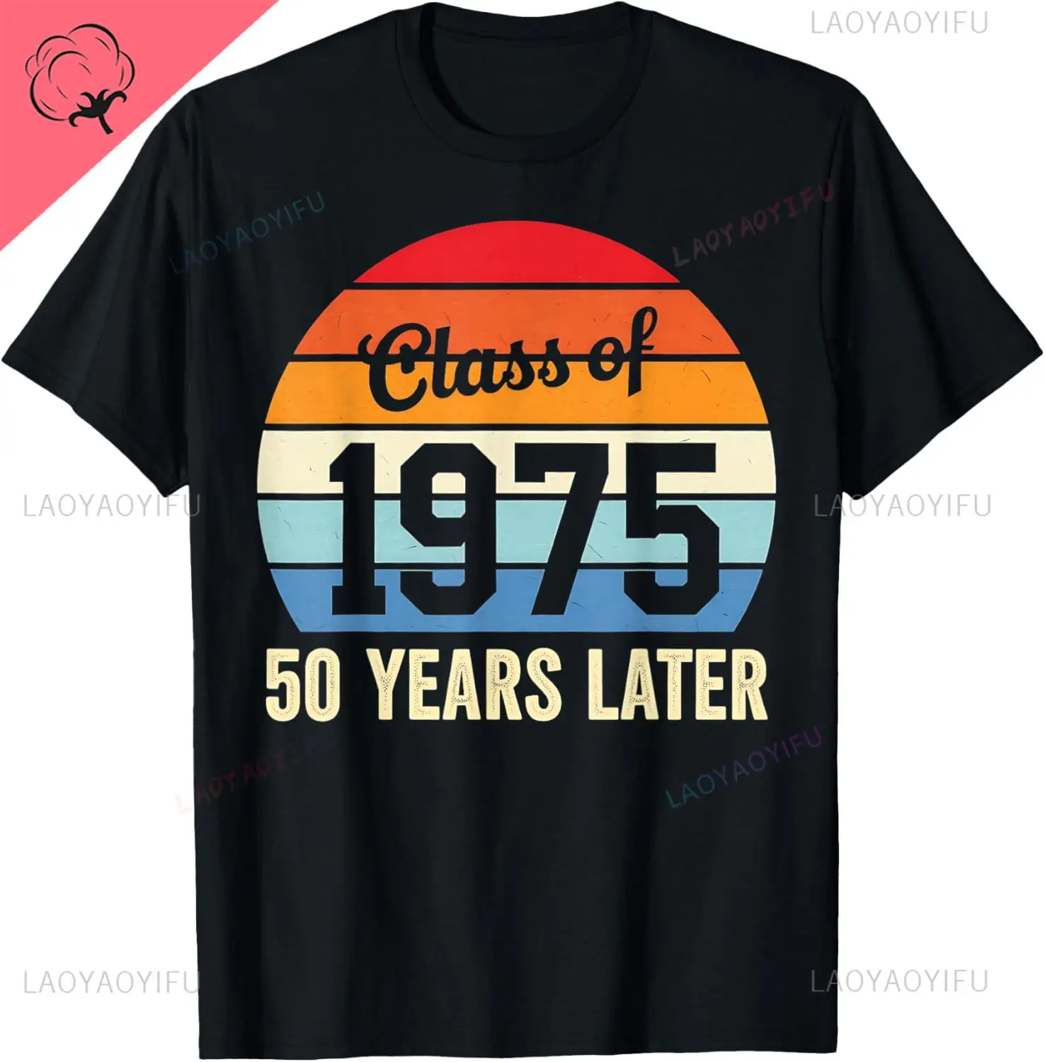Vintage Class of 1975 Later Reunion Graduation T-Shirt Men and Women Short Sleeves Cotton Tee Casual Camisas Streetwear