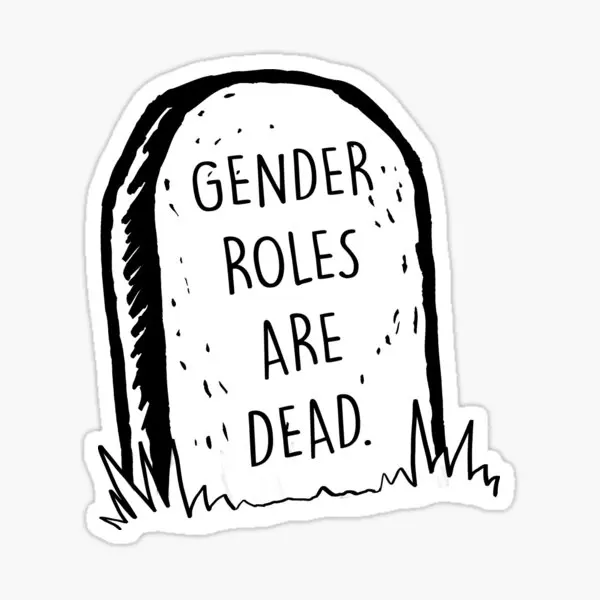 Gender Roles Are Dead  5PCS Stickers for Wall Funny Decorations Car Laptop Decor  Stickers Living Room Anime Luggage Home Bumper