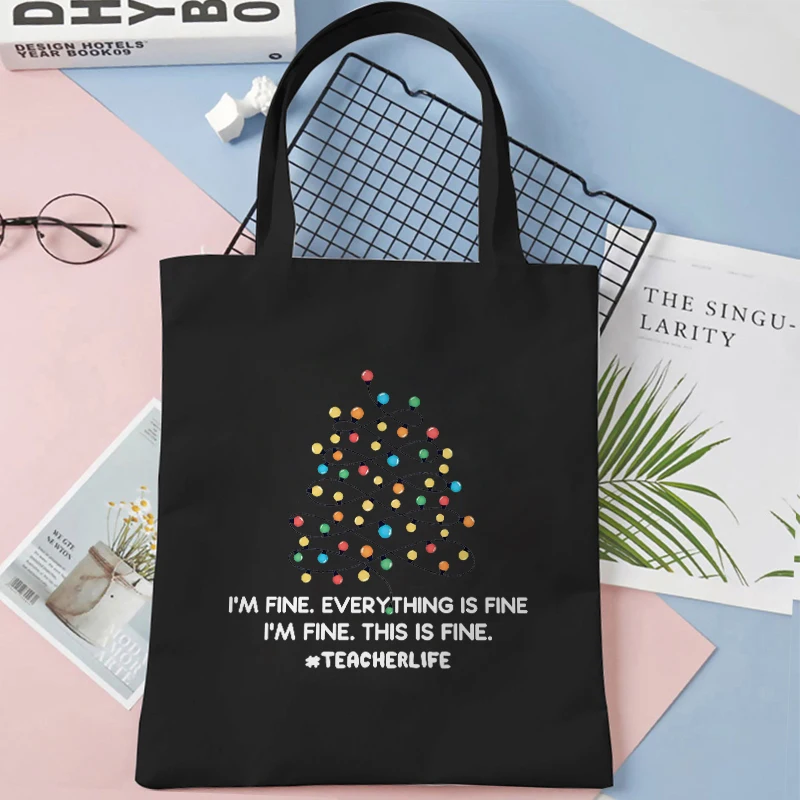 I\'m Fine Everything Is Fine Canvas Tote Shoulder Shopper Bag Women Funny Christmas Light Travel Unisex Hand Bag Teenager Handbag