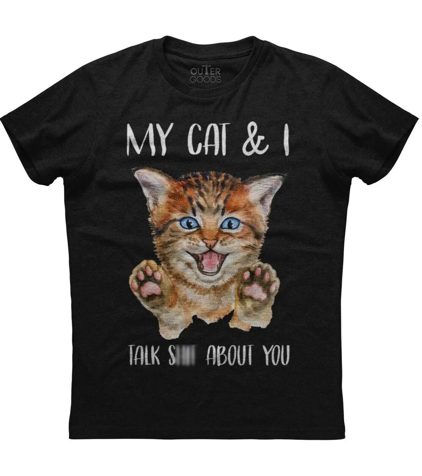 My Cat and I Talk about You. Funny Graphic Phrase Cat Lovers T-Shirt. Summer Cotton O-Neck Short Sleeve Mens T Shirt New S-3XL