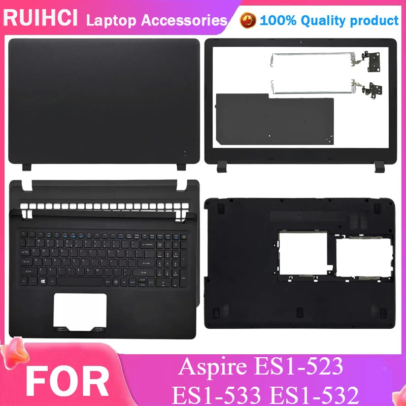 

New For Acer Aspire ES1-523 ES1-533 ES1-532 Laptop LCD Back Cover/Front bezel/Hinges/Keyboard/Palmrest Upper/Bottom Case Black