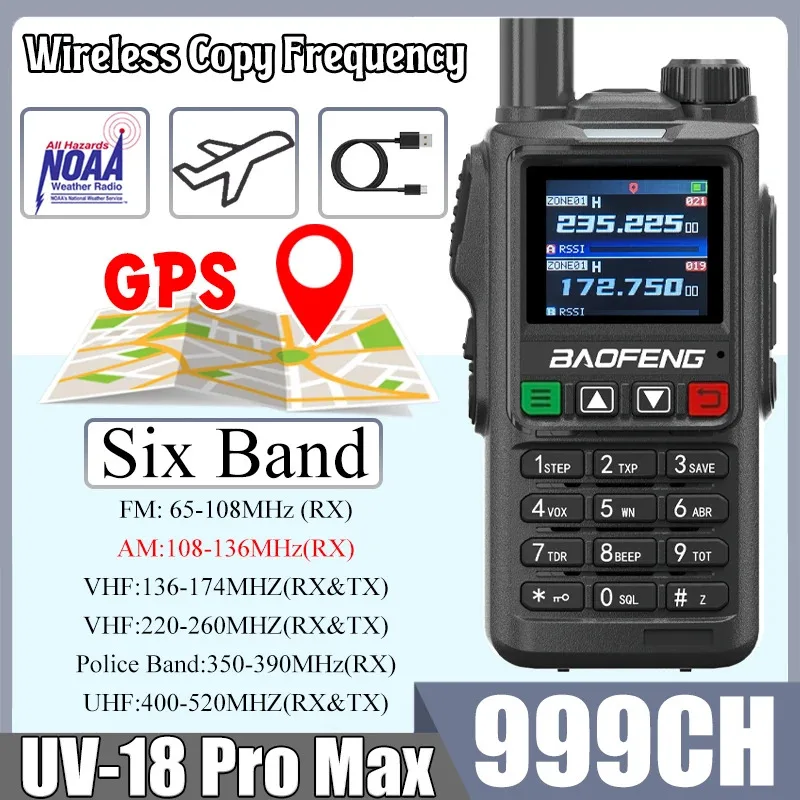 

UV18 Pro Max GPS Baofeng Walkie Talkie Six Bands AM FM Высокая мощность Беспроводная частота копирования NOAA 999CH Радиоприемники UV-17 Pro дальнего действия
