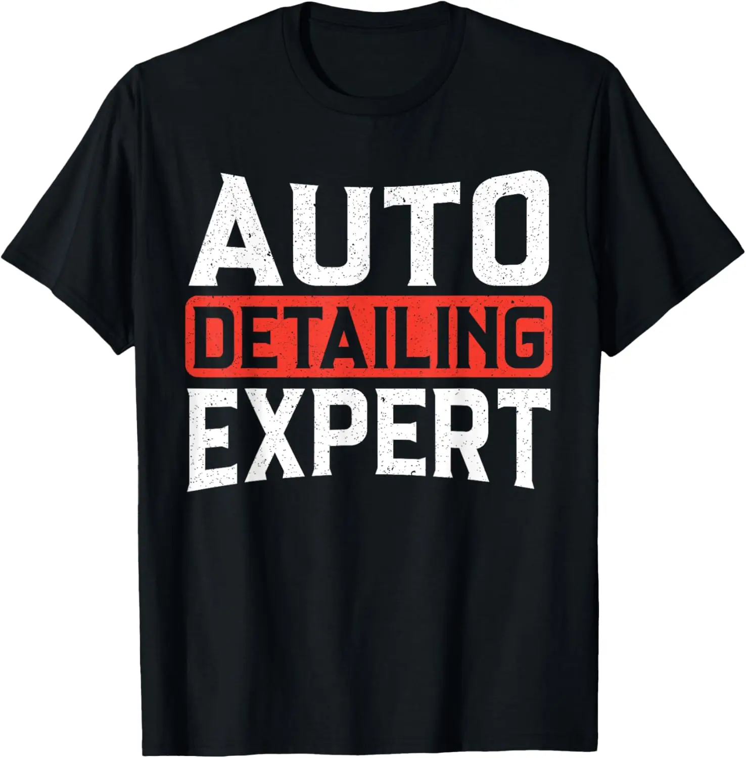 Auto Detailing Expert Car Detailer Polishing Carwash T-Shirt