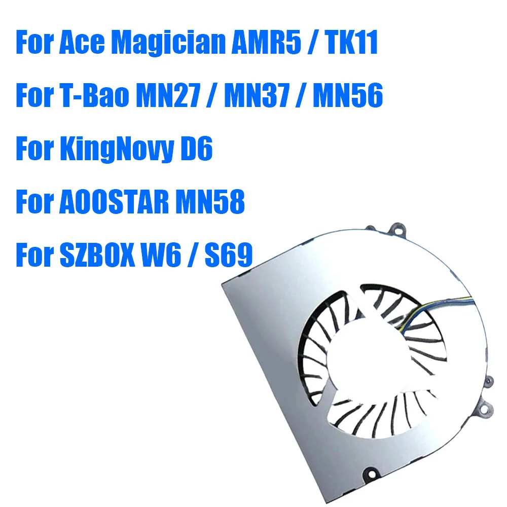 

DC5V MINI PC Fan For Ace Magician AMR5 / TK11 For T-Bao MN27 MN37 MN56 For KingNovy D6 For AOOSTAR MN58 For SZBOX W6 / S69