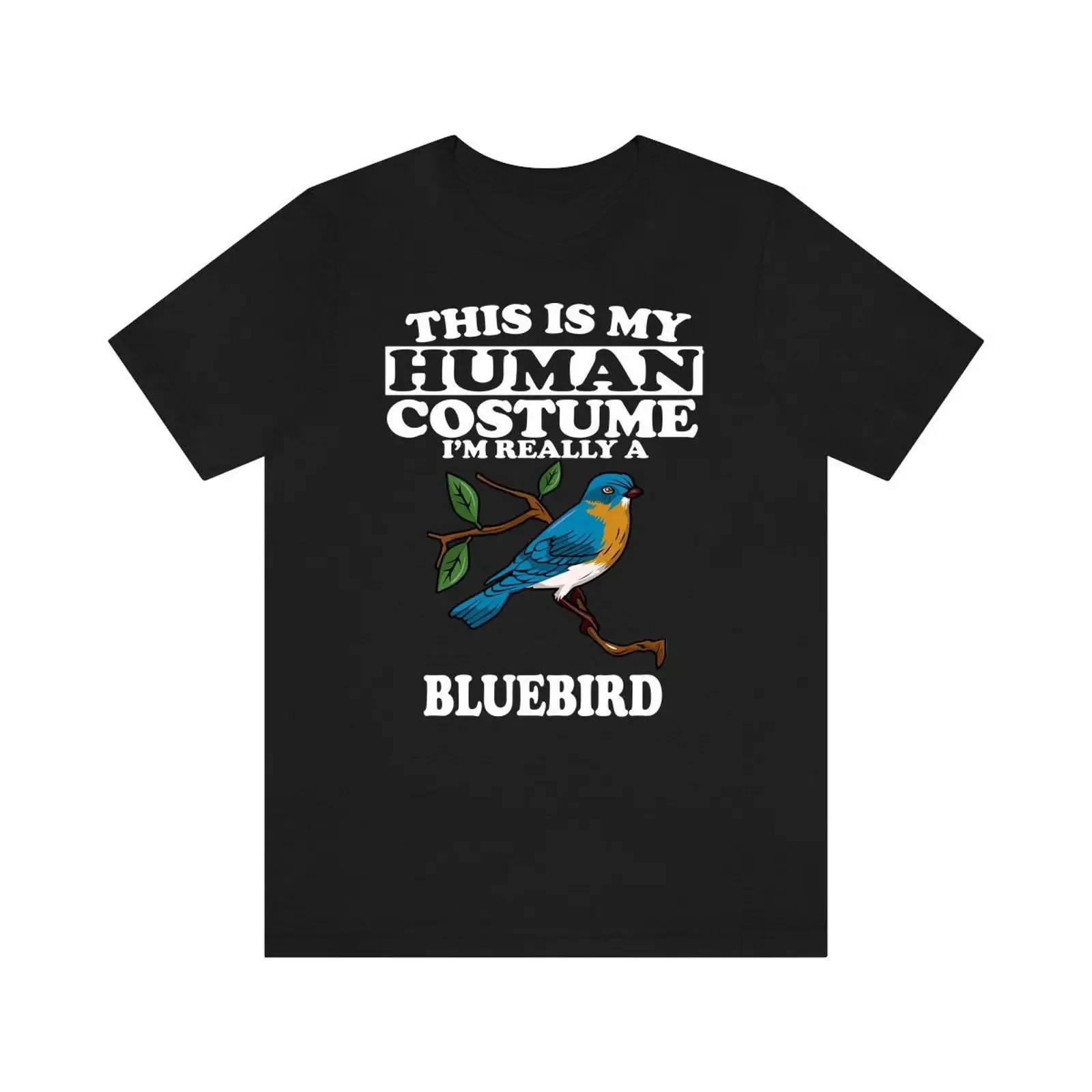 This Is My Human Costume I'm Really A Bluebird Bird T Shirt Lover Birding Animal vintage Washed fashion Stretched homme