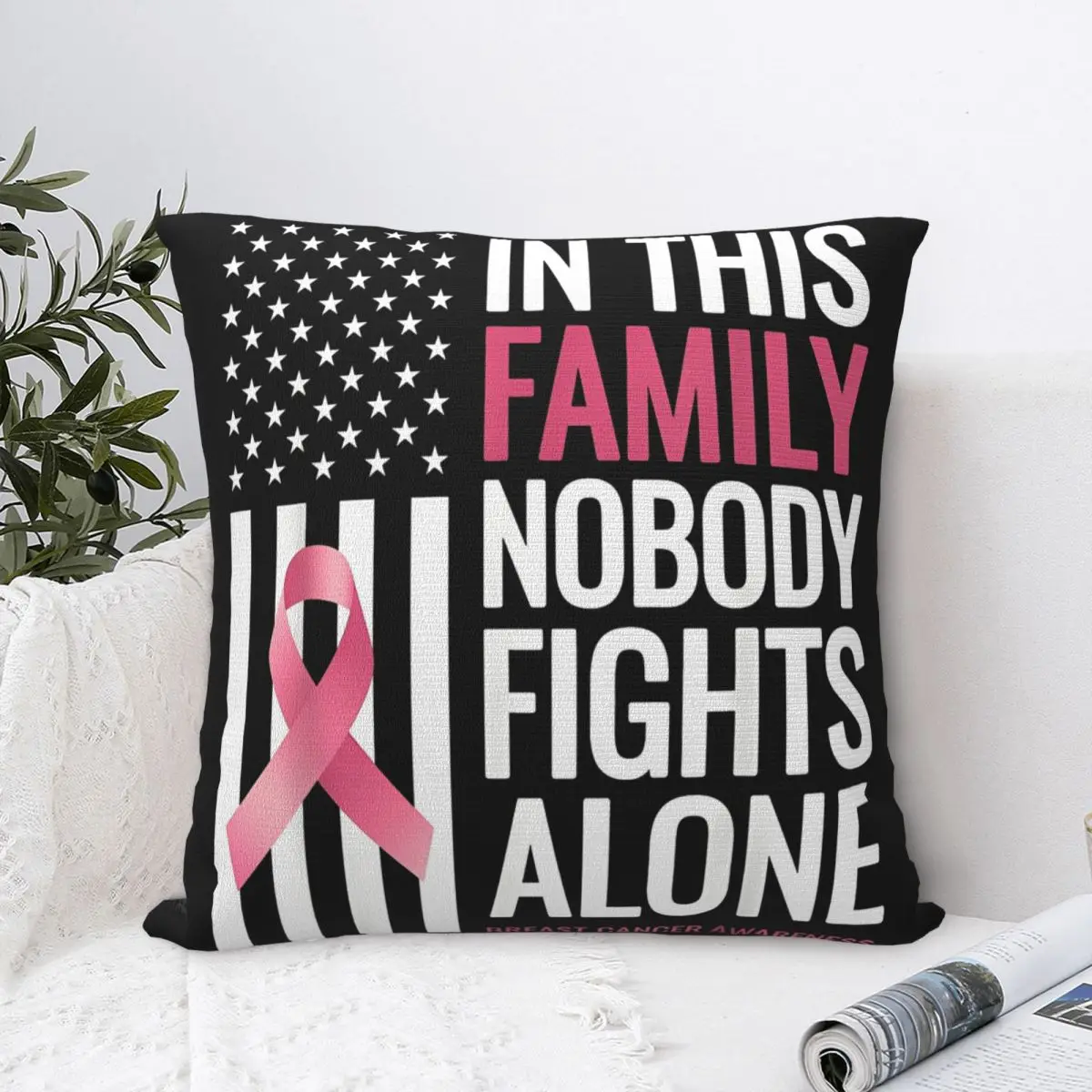 In This Family Nobody Fights Alone Breast Cancer Awareness Square Pillow Case Polyester Decorative Pillow Fashion Cushion Covers