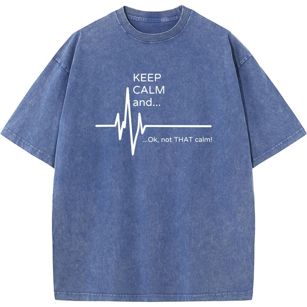 Keep Calm And Not That Calm Print Short Sleeve Washed T-Shirt Summer Loose Bleached Tshirt Retro Novelty Bleach T shirt Tops