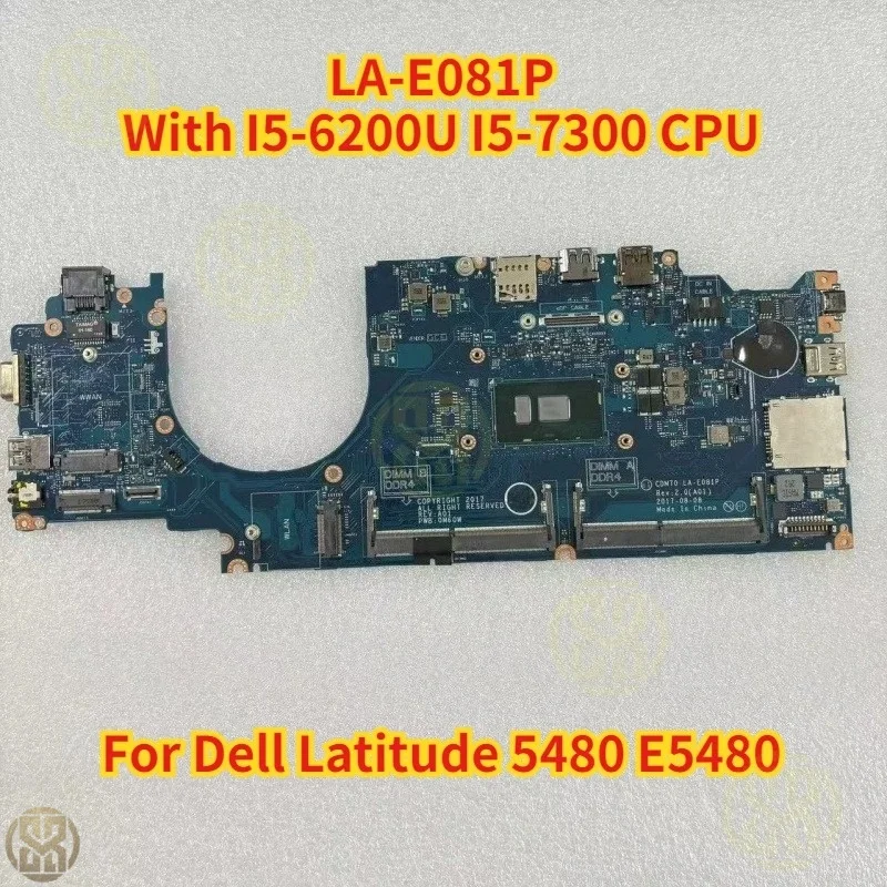 LA-E081P para dell latitude 5480 e5480 placa-mãe do portátil com I5-6200U I5-7300 cpu ddr3 CN-0HXXM1 0rh40r testado ok
