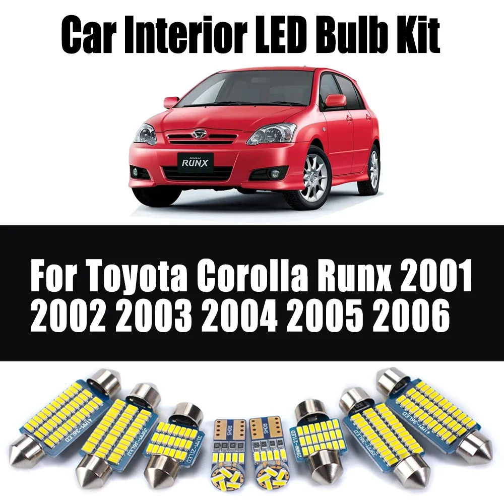 

8 шт. Canbus светодиодный комплект внутреннего купольного освещения для Toyota Corolla Runx 2001 2002 2003 2004 2005 2006, автомобильные лампы без ошибок, аксессуары
