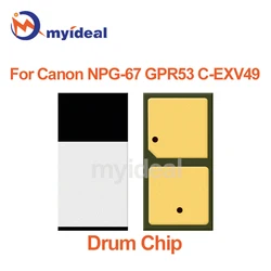 NPG-67 GPR53 C-EXV49 Drum Chip For Canon iR-ADV C3330 3325 3320 3320L 3525 C3020 C3826 NPG67 CEXV49 Cartridge Rest Chips