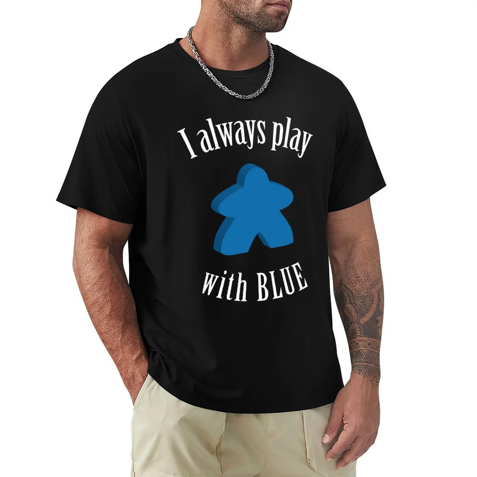 I Always Play with Blue Meeple Board Game Design T-Shirt plus size clothes designer shirts mens designer clothes