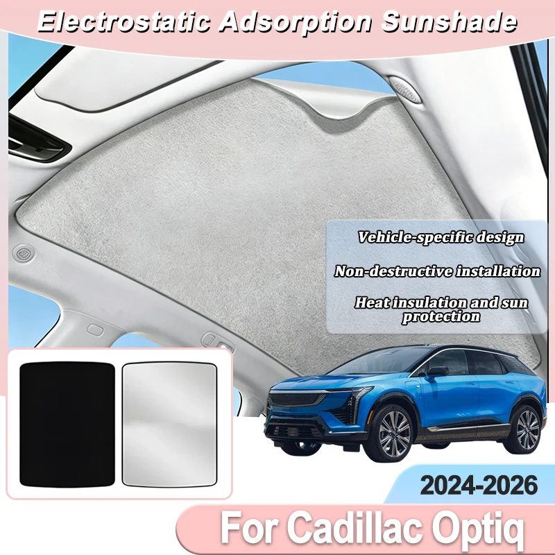 Car Sunroof Sunshade For Cadillac Optiq Accessories 2026 2025 2024 Electrostatic Adsorption Sun Roof Shades Skylight Visor Parts